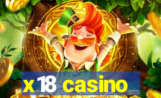 x18 casino